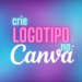 Como criar logotipo no canva gratuito super facil